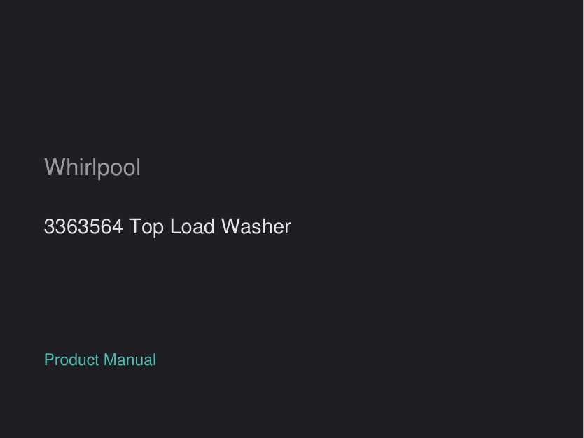 Whirlpool 3363564 Top Load Washer manual