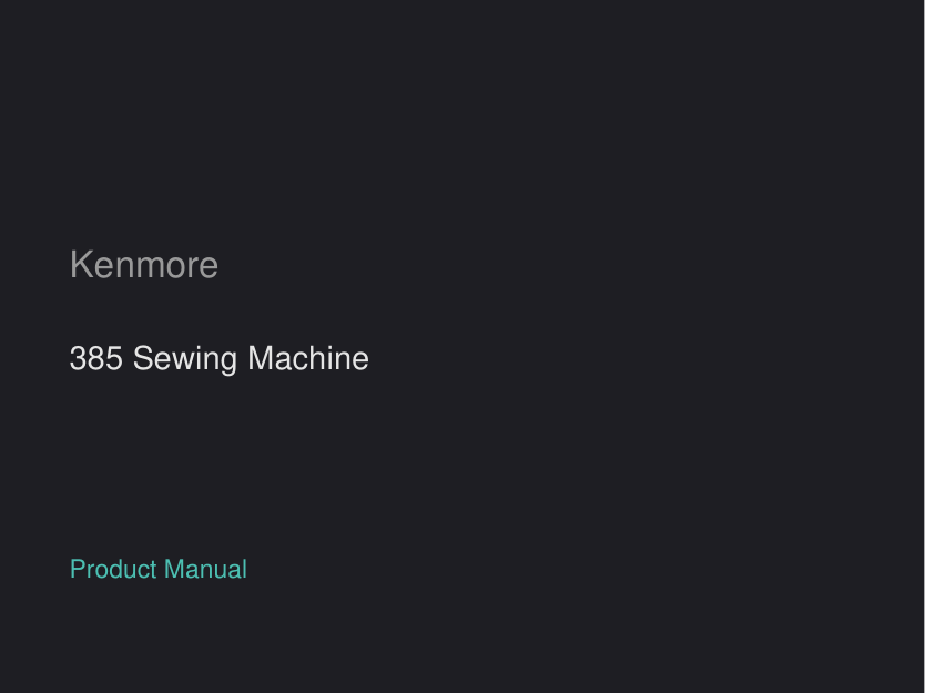 Kenmore 385 Sewing Machine manual