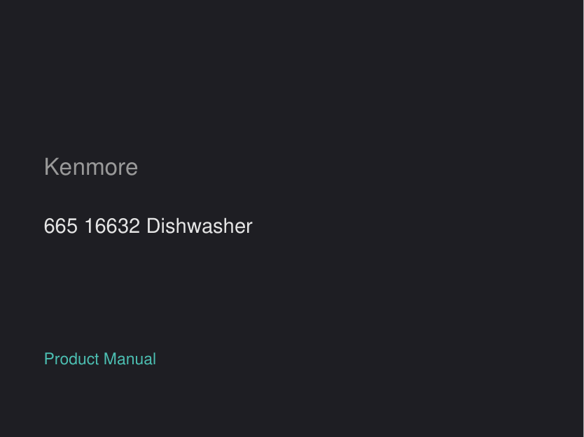 Kenmore 665 16632 Dishwasher manual