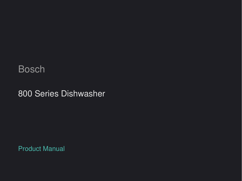 Bosch 800 Series Dishwasher manual