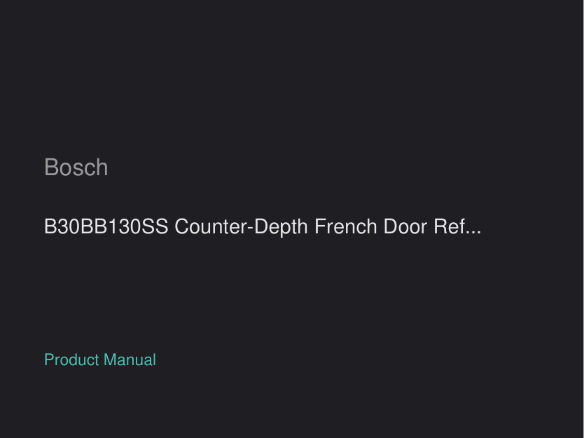 Bosch B30BB130SS Counter-Depth French Door Refrigerator