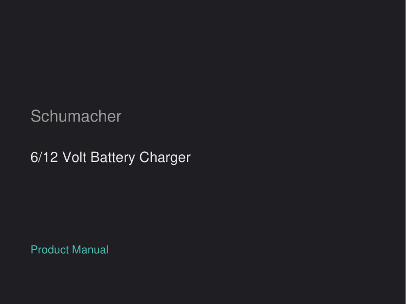 Schumacher 6/12 Volt Battery Charger manual