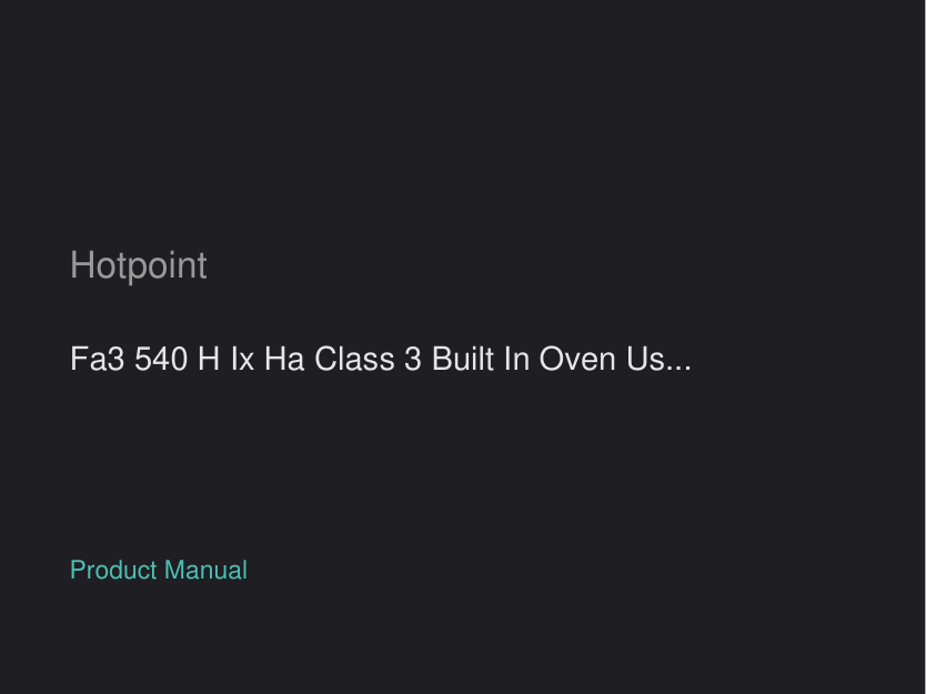 Hotpoint Fa3 540 H Ix Ha Class 3 Built In Oven User Guide manual