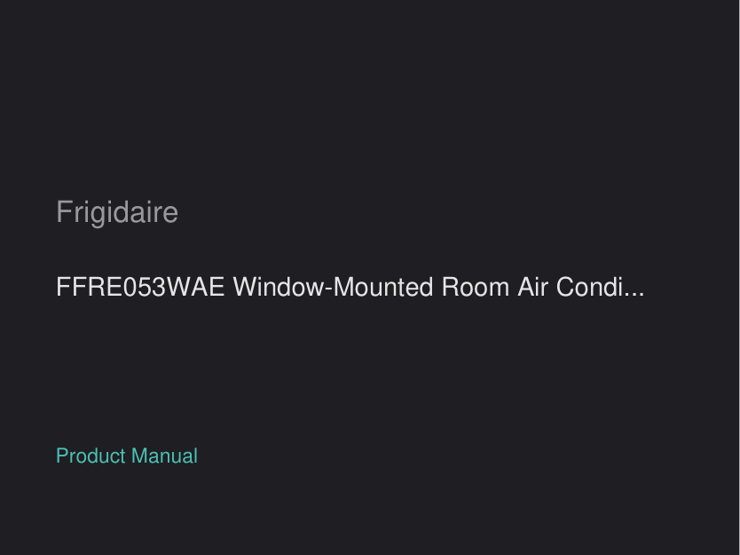 Frigidaire FFRE053WAE Window-Mounted Room Air Conditioner manual
