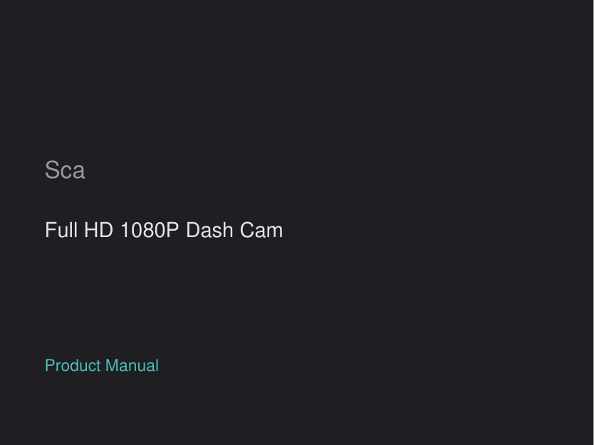 Sca Full HD 1080P Dash Cam manual