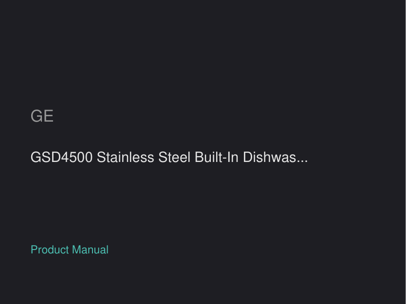 GE GSD4500 Stainless Steel Built-In Dishwasher manual