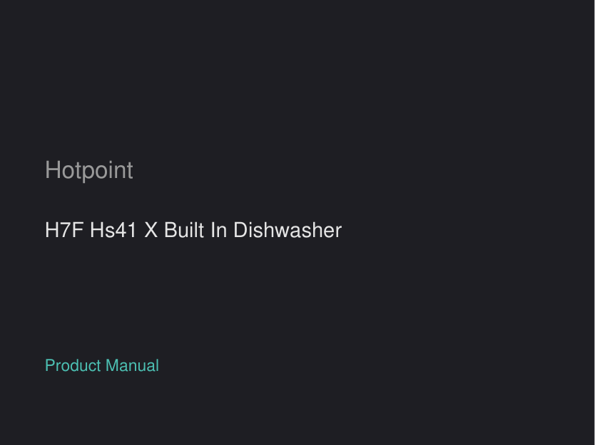 Hotpoint H7F Hs41 X Built In Dishwasher manual