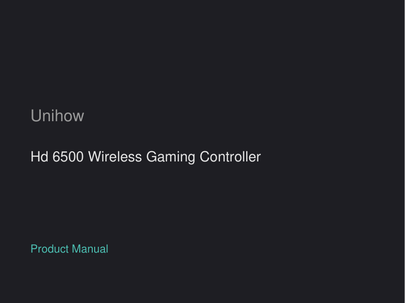 Unihow Hd 6500 Wireless Gaming Controller manual
