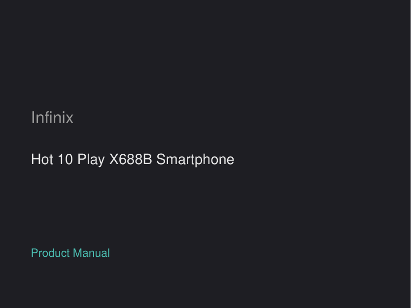 Infinix Hot 10 Play X688B Smartphone manual