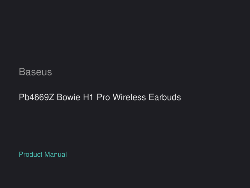 Baseus Pb4669Z Bowie H1 Pro Wireless Earbuds manual