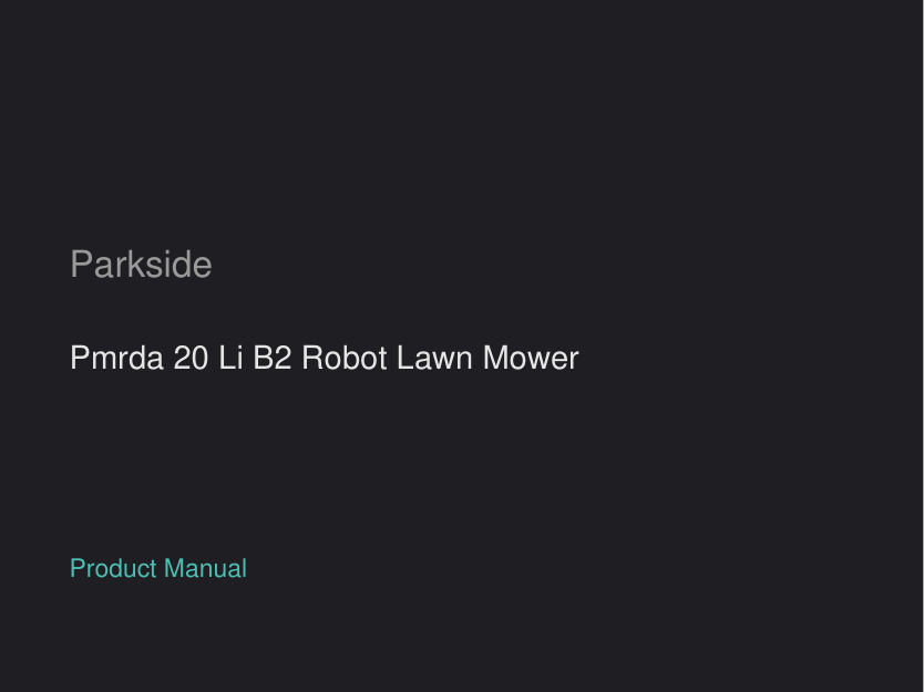 Parkside Pmrda 20 Li B2 Robot Lawn Mower manual
