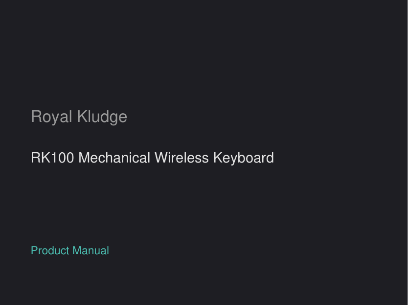 Royal Kludge RK100 Mechanical Wireless Keyboard manual