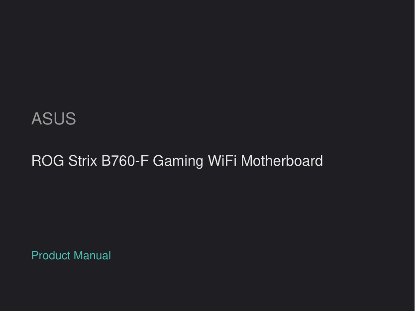 ASUS ROG Strix B760-F Gaming WiFi Motherboard manual