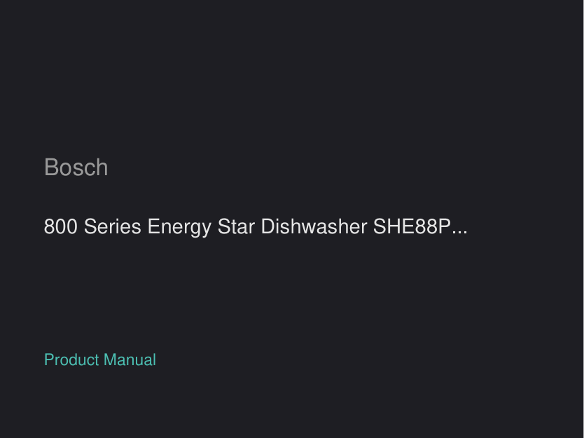 Bosch 800 Series Energy Star Dishwasher SHE88PZ65N