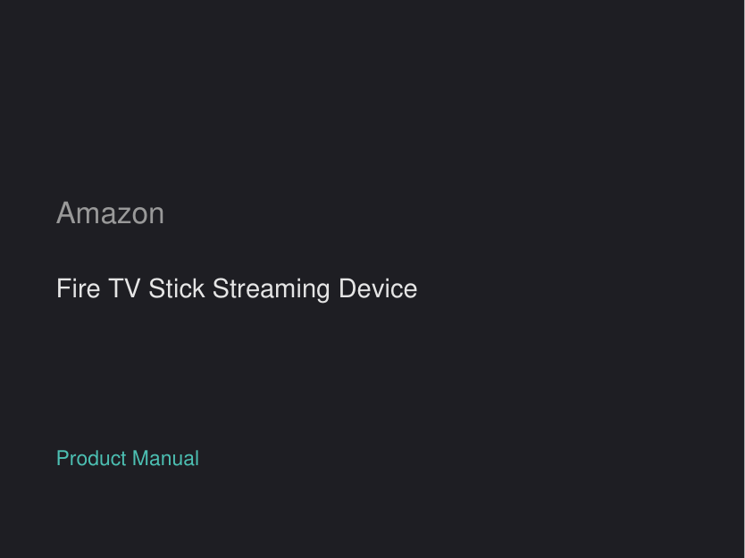 Amazon Fire TV Stick Streaming Device manual