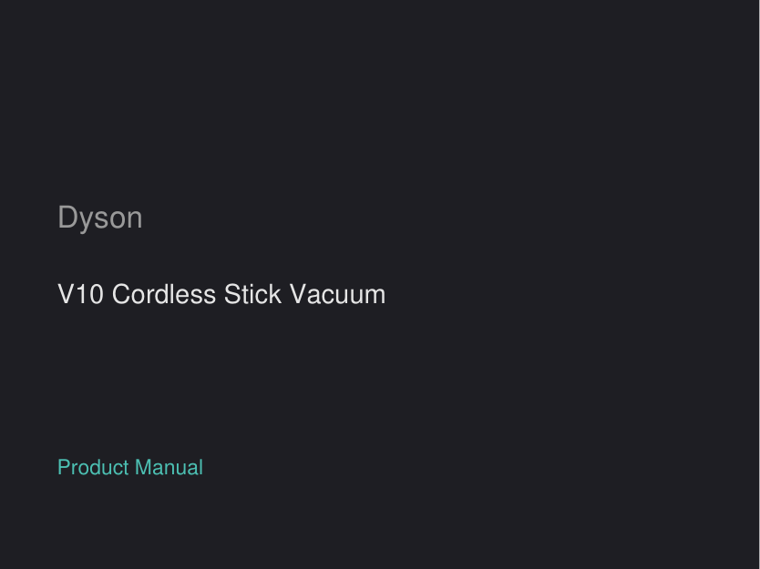 Dyson V10 Cordless Stick Vacuum manual