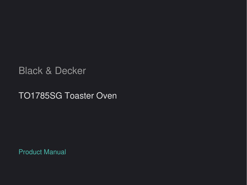 Black & Decker TO1785SG Toaster Oven manual