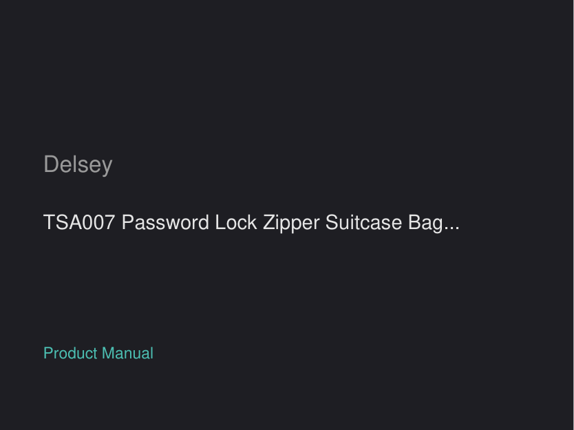 Delsey TSA007 Password Lock Zipper Suitcase Bag Fixed Lock manual