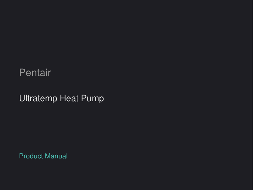 Pentair Ultratemp VXi Heat Pump manual