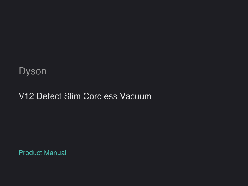 Dyson V12 Detect Slim Cordless Vacuum manual