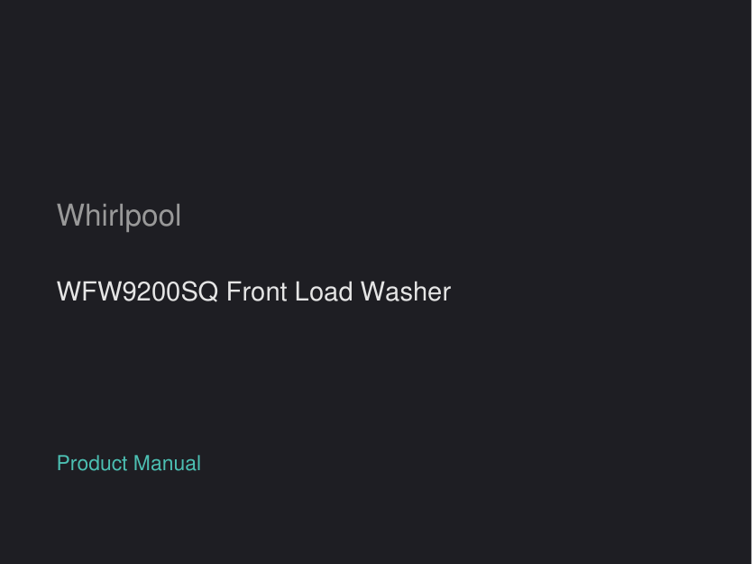 Whirlpool WFW9200SQ Front Load Washer manual
