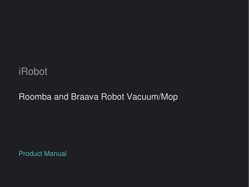 iRobot Roomba and Braava Robot Vacuum/Mop manual