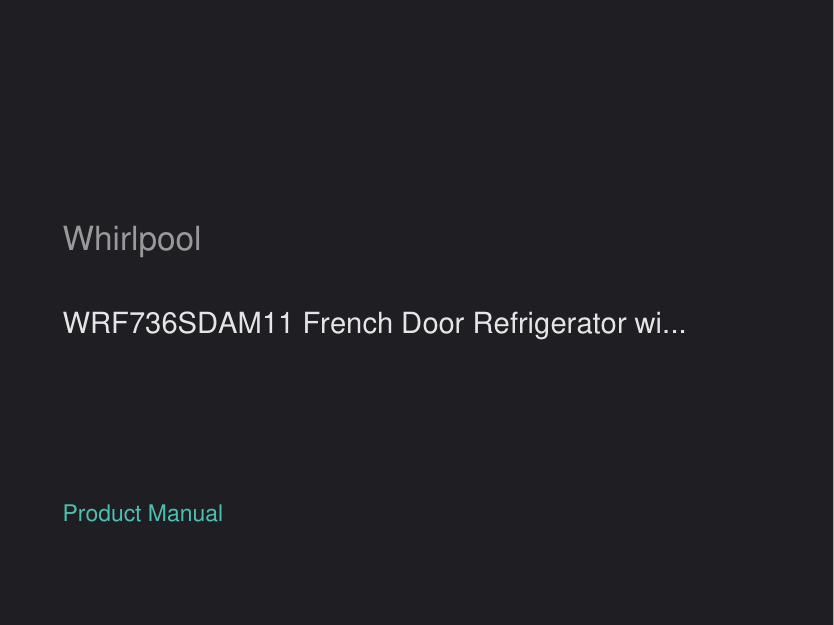 Whirlpool WRF736SDAM11 French Door Refrigerator with Ice Maker