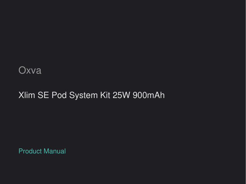 Oxva Xlim SE Pod System Kit 25W 900mAh manual