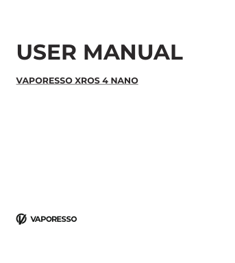 Vaporesso Xros 4 Nano Pod Kit manual